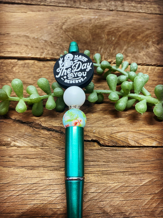 Pen - Have the day you deserve - Green