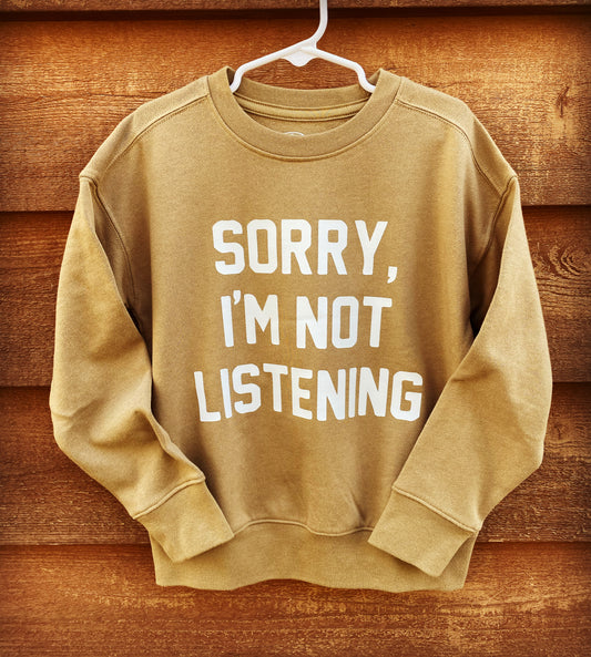 Sorry, I'm Not Listening Youth Fashion Sweatshirt